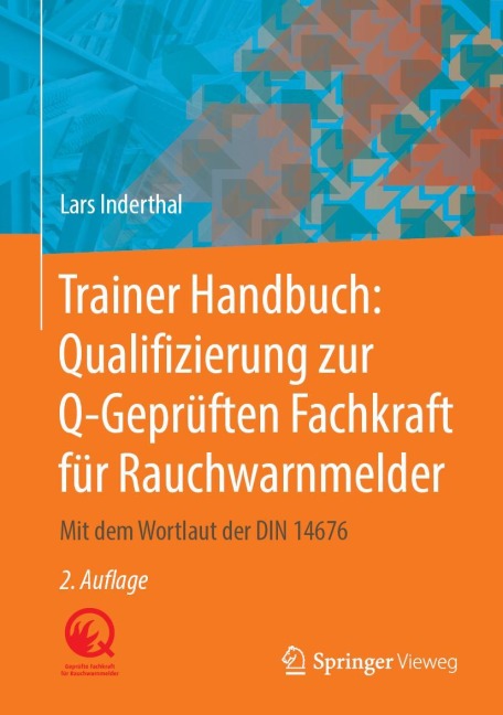 Trainer Handbuch: Qualifizierung zur Q-Geprüften Fachkraft für Rauchwarnmelder - Lars Inderthal