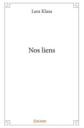 Cover-Bild zum Titel 'Nos liens' von 'Lara Klasa'