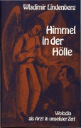 Cover-Bild zum Titel 'Himmel in der Hölle' von 'Wladimir Lindenberg'