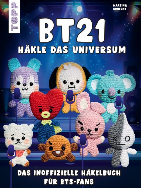 BT21 Häkle das Universum - Martina Konecny