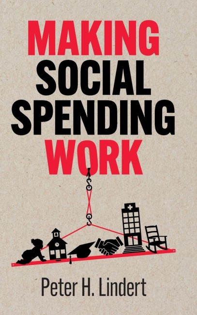 Making Social Spending Work - Peter H. Lindert