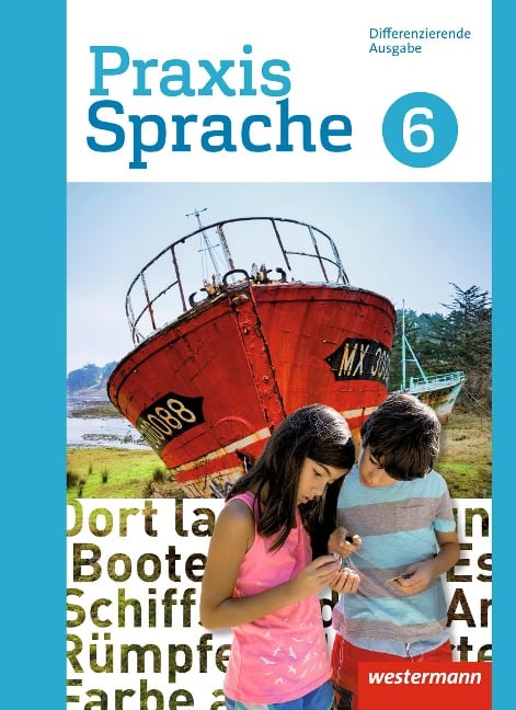 Praxis Sprache 6. Schulbuch. Differenzierende Ausgabe - 