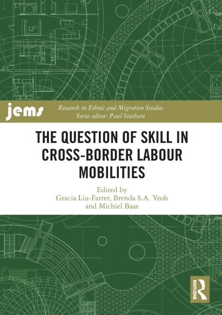 The Question of Skill in Cross-Border Labour Mobilities - 
