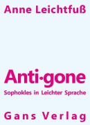 Cover-Bild zum Titel 'Anti.gone' von 'Anne Leichtfuß'