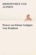 Cover-Bild zum Titel 'Proeve van Kleine Gedigten voor Kinderen' von 'Hieronymus Van Alphen'