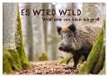 ES WIRD WILD Wildtiere von klein bis groß (Wandkalender 2024 DIN A3 quer), CALVENDO Monatskalender - Angela Merk