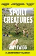 Cover-Bild zum Titel 'Spoilt Creatures' von 'Amy Twigg'