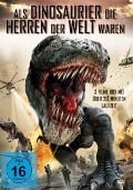 Als Dinosaurier die Herren der Welt waren - Various