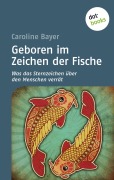 Cover-Bild zum Titel 'Geboren im Zeichen der Fische' von 'Caroline Bayer'