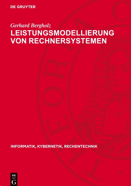 Leistungsmodellierung von Rechnersystemen - Gerhard Bergholz
