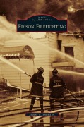 Cover-Bild zum Titel 'Edison Firefighting' von 'Eugene A. Jr. Enfield'