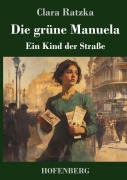 Cover-Bild zum Titel 'Die grüne Manuela' von 'Clara Ratzka'