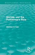 Cover-Bild zum Titel 'Society and the Policeman's Role' von 'Maureen E. Cain'