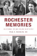 Cover-Bild zum Titel 'Rochester Memories' von 'Paul D Scanlon'