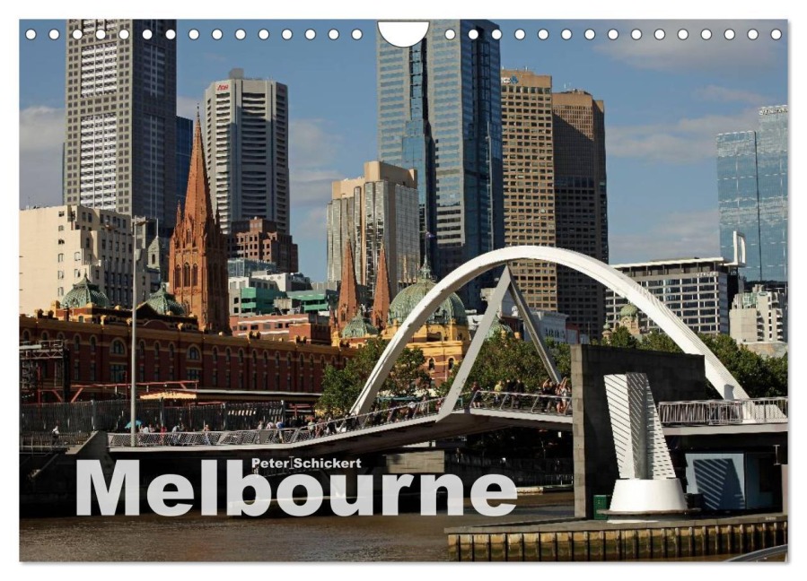 Melbourne (Wandkalender 2026 DIN A4 quer), CALVENDO Monatskalender - Peter Schickert