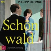 Cover-Bild zum Titel 'Schönwald' von 'Philipp Oehmke'