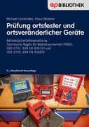 Cover-Bild zum Titel 'Prüfung ortsfester und ortsveränderlicher Gerät' von 'Michael Lochthofen, Klaus Bödeker'