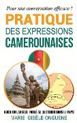 Pratique des expressions camerounaises - M G Onguene