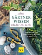 Cover-Bild zum Titel 'Altes Gärtnerwissen wieder entdeckt' von 'Inga-Maria Richberg'