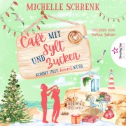 Cover-Bild zum Titel 'Kommt Zeit, kommt Kuss' von 'Michelle Schrenk'