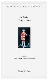 L' angelo muto - Al Berto