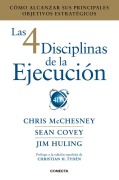 Cover-Bild zum Titel 'Las 4 Disciplinas de la Ejecuciã3n / The 4 Disciplines of Execution' von 'Sean Covey, Jim Huling, Chris McChesney'