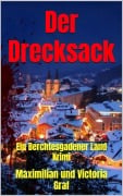 Cover-Bild zum Titel 'Der Drecksack' von 'Maximilian Graf, Victoria Graf'