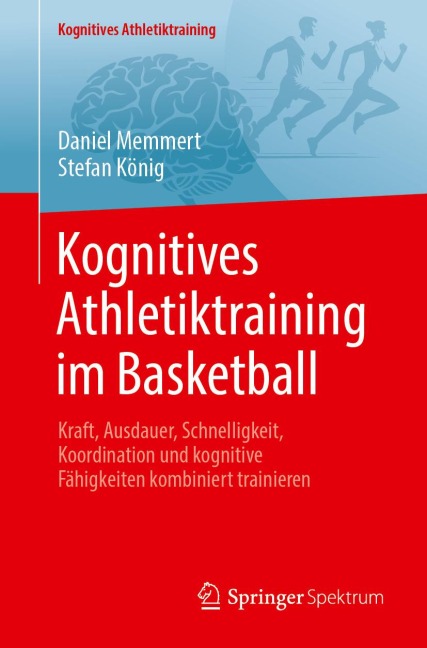 Kognitives Athletiktraining im Basketball - Daniel Memmert, Stefan König