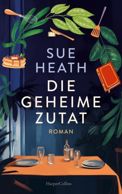 Die geheime Zutat - Sue Heath