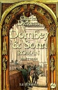 Dombey und Sohn. Band Eins - Charles Dickens