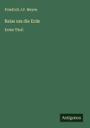 Cover-Bild zum Titel 'Reise um die Erde' von 'Friedrich J. F. Meyen'