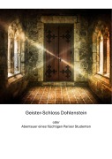 Cover-Bild zum Titel 'Geister-Schloss Dohlenstein' von 'Unbekannter Verfasser, Claudine Hirschmann'