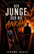 Cover-Bild zum Titel 'Der Junge, der nie ankam' von 'Jerome Davis'