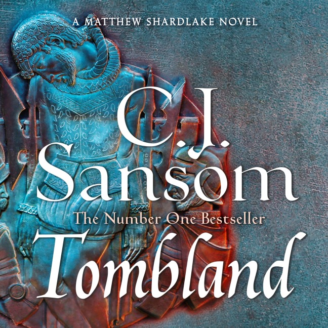 Tombland - C. J. Sansom