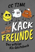 Cover-Bild zum Titel 'Für meine kack Freunde' von 'Cc Time'
