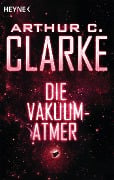 Die Vakuum-Atmer - Arthur C. Clarke