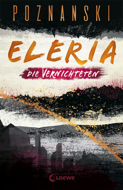 Eleria (Band 3) - Die Vernichteten - Ursula Poznanski