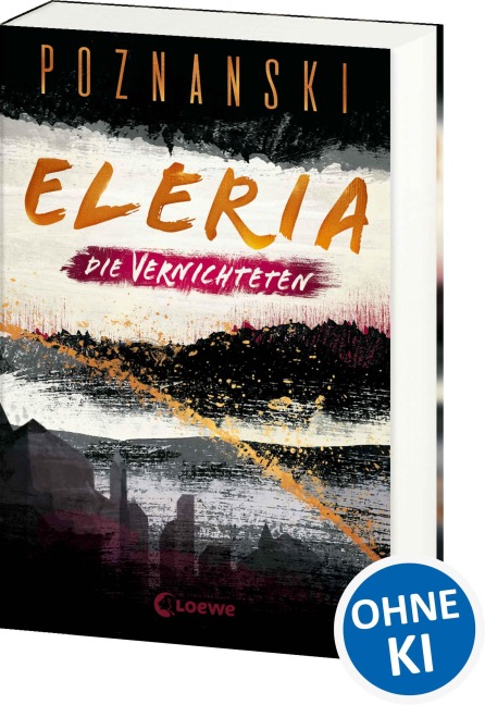 Eleria (Band 3) - Die Vernichteten - Ursula Poznanski