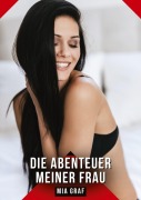 Die Abenteuer meiner Frau - Mia Graf