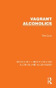 Cover-Bild zum Titel 'Vagrant Alcoholics' von 'Tim Cook'