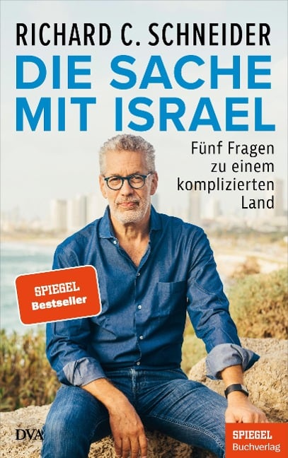 Die Sache mit Israel - Richard C. Schneider