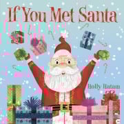 Cover-Bild zum Titel 'If You Met Santa' von 'Holly Hatam'