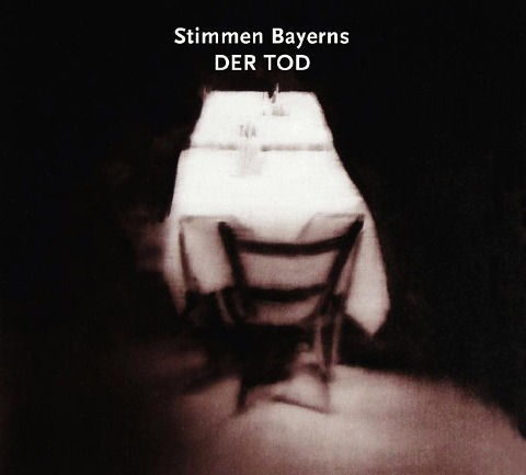 Stimmen Bayerns:Der Tod - Various