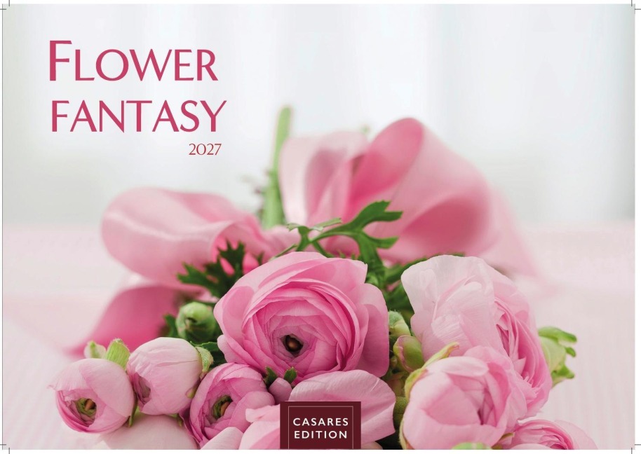 Flower Fantasy Kalender 2027 - Wandkalender | Fotokalender Naturkalender | Blumenkalender | 24x35cm - Wunderschöne Blumenfotos in bestechender Ästhetik - 