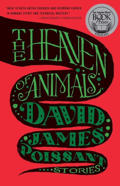 Heaven of Animals - David James Poissant