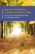 Cover-Bild zum Titel 'Erst als ich stolperte, erkannte ich meinen Weg' von 'Jakobus Richter'