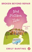 Cover-Bild zum Titel 'Broken Beyond Repair' von 'Emily Banting'
