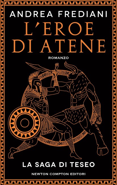 L' eroe di Atene. La saga di Teseo - Andrea Frediani