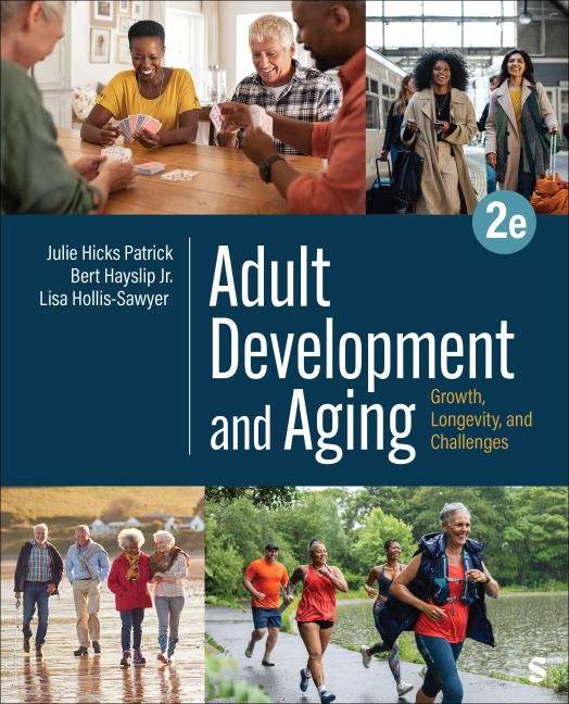 Adult Development and Aging - Bert Hayslip, Julie Hicks Patrick, Lisa Hollis-Sawyer