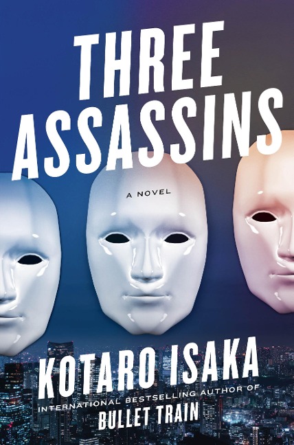 Three Assassins - Kotaro Isaka